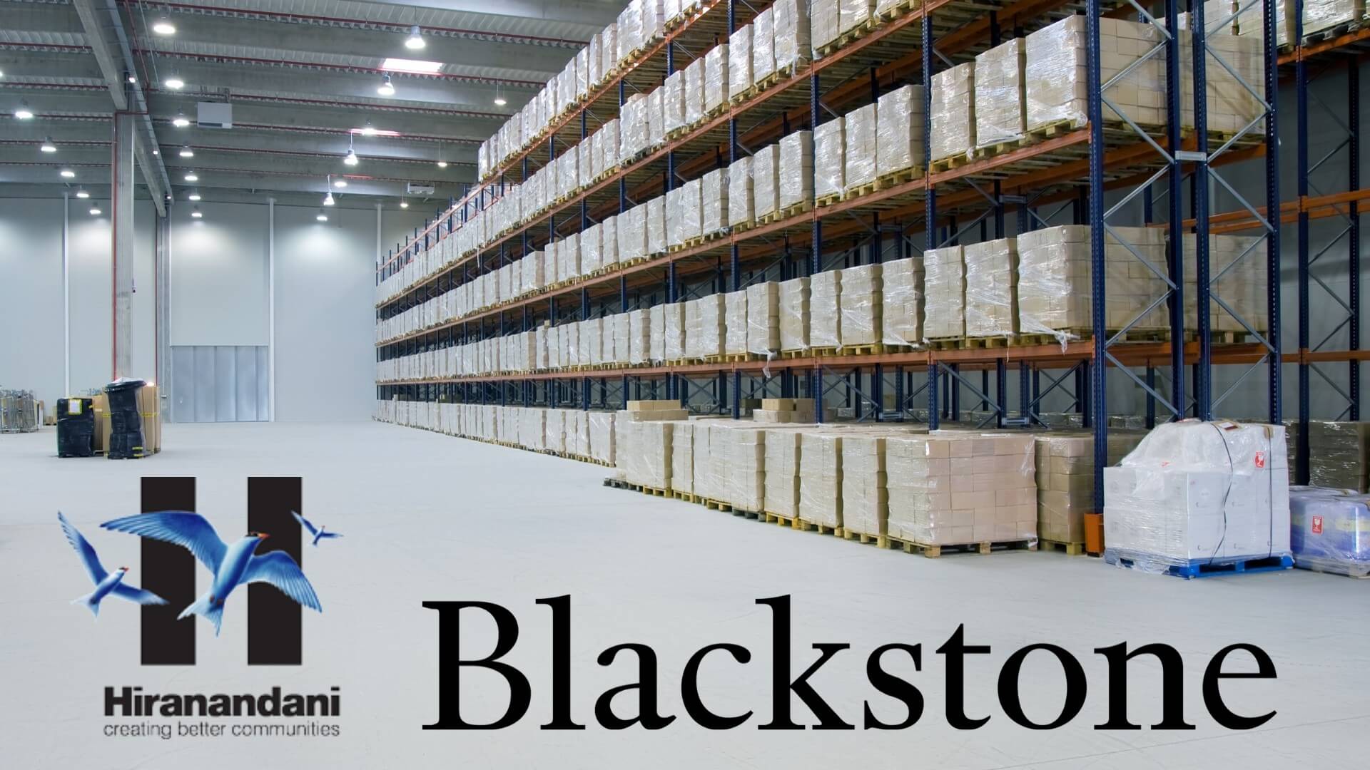 Hiranandani Group arm GreenBase forms JV with Blackstone for warehousing projects